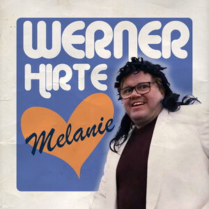 Werner Hirte – Melanie