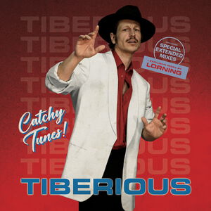 TIBERIOUS – Catchy Tunes