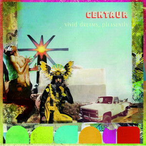 Centaur – Vivid Dreams, Pleasently