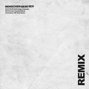MENSCHEN BEIM SEX – Remix