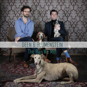 Deen & Blumenstein – The Bar We Met