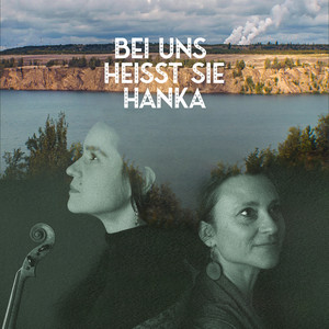 Izabela Kałduńska & Walburga Walde – Bei uns heisst sie Hanka
