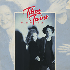 TIBER TWINS – The Sound Of Eden