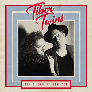 TIBER TWINS – The Sound Of Remixes
