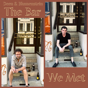 Deen & Blumenstein – The Bar We Met