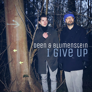 Deen & Blumenstein – I Give Up