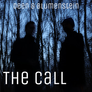 Deen & Blumenstein – The Call