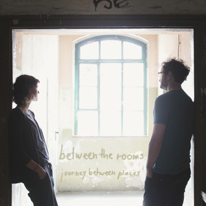 Between The Rooms – Journey Between Places