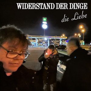 Widerstand der Dinge – Die Liebe