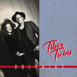 TIBER TWINS – Dolphins