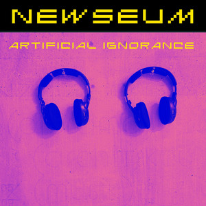 NEWSEUM – Artificial Ignorance